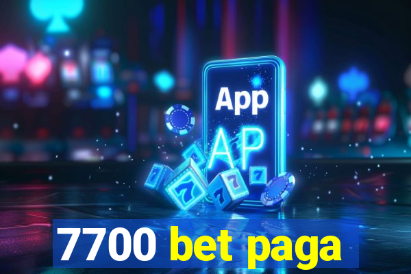 7700 bet paga